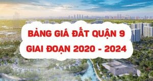 bang gia dat quan 9 2020 2024