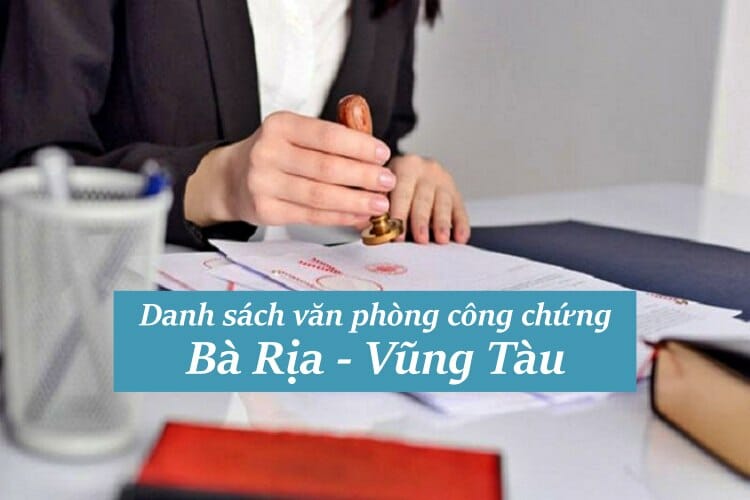 văn phòng công chứng tư tại Bà Rịa - Vũng Tàu